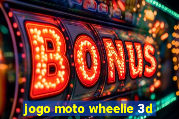 jogo moto wheelie 3d